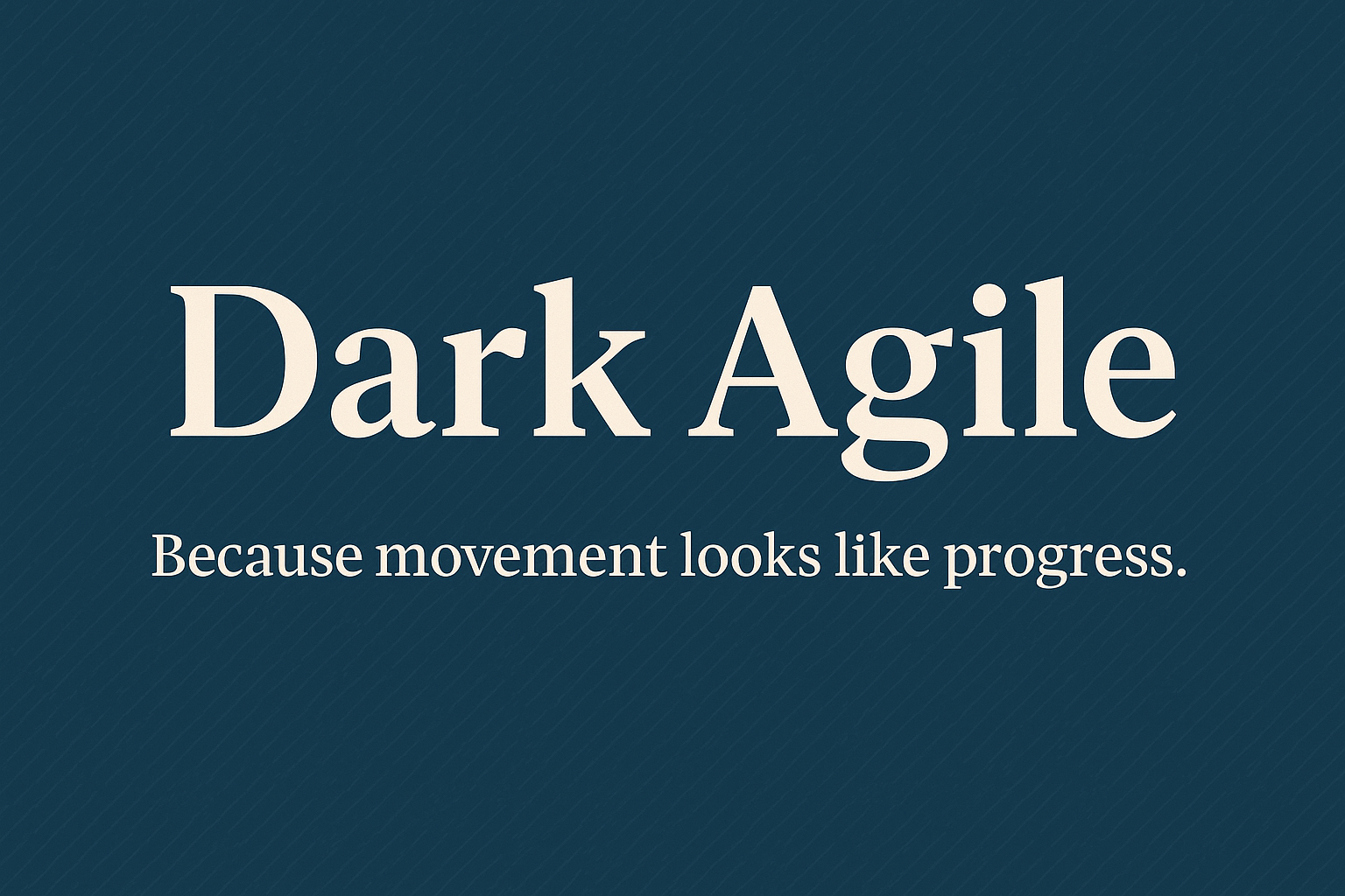 Dark Agile Manifesto